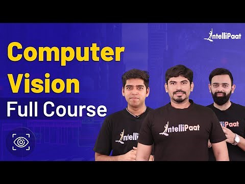 Introduction to Computer Vision | Computer Vision Course | Computer Vision Tutorial | Intellipaat