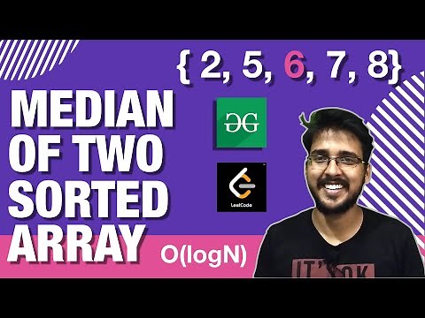 Median of Two sorted arrays | O(log(max(m,n))) Time complexity | #geeksforgeeks #leetcode Solution