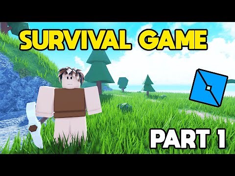 How To Make A Survival Game In Roblox Studio - Part 1
