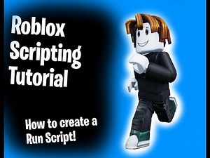 Creating a Run Script | Roblox Scripting Tutorial