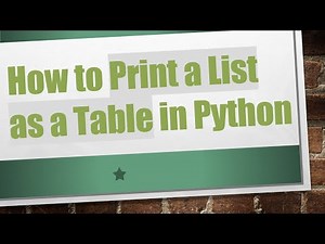 How to Print a List as a Table in Python