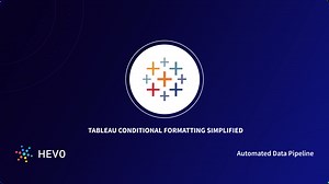 Tableau Conditional Formatting 101: Easy Hacks to Modify - Learn | Hevo