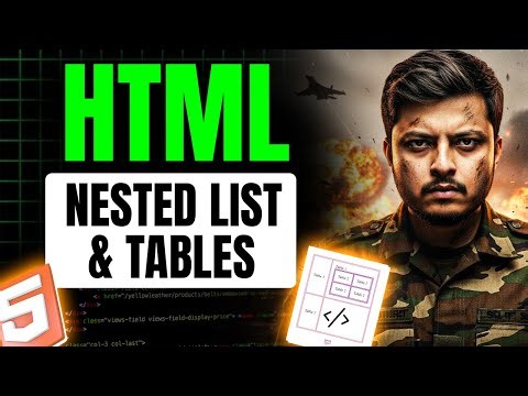 HTML Nested Lists & Tables: The Complete Guide with 10 Detailed Examples | HTML Full Course #02