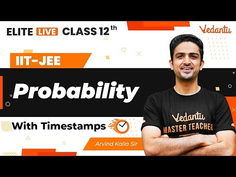 Probability Class 12 | One Shot | Marathon | JEE Main | JEE Advanced |Arvind Kalia Sir| VJEE
