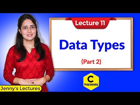 C_11 Data Types in C - Part 2 | Programming in C