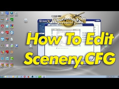 How to Edit Scenery.CFG in FSX
