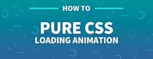 How to Use Pure CSS to Create a Beautiful Loading Animation for your App
