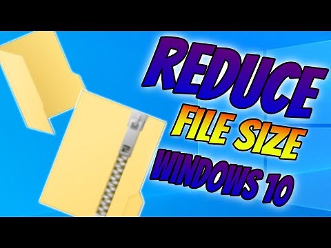 How To Reduce The Size Of Any File In Windows 10 | Compress Files To Zip Folder