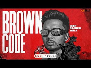 Brown Code (Official Video) | Deep Bajheri Wala | Latest Punjabi Songs 2025
