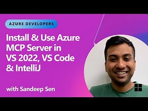 Install & Use Azure MCP Server in VS 2022, VS Code & IntelliJ