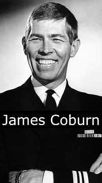 The Life and Death of James Coburn