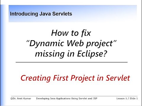 Video #4 How to fix the problem if Dynamic Web Project is Missing in Eclipse