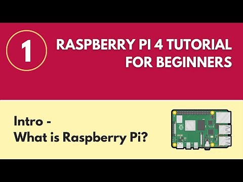 What is Raspberry Pi? - Raspberry Pi 4 Tutorial (#1)