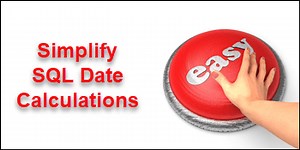 Simplify SQL Date Calculations - First, Last, Nth Day of the Month