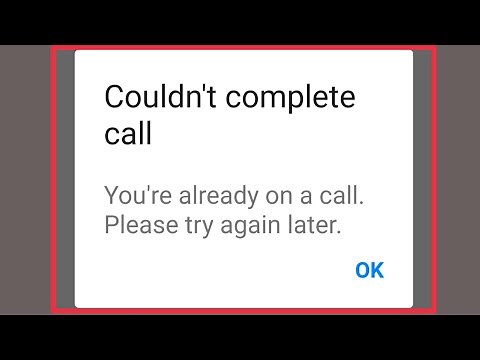 How To Fix Messenger Couldn't Complete Call | You're Already On a Call Please Try Again Problem