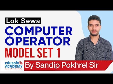Computer Operator Model Set 1 by Sandip Sir | Loksewa Computer Operator | Edusoft Academy