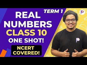 Real Number Class 10 Term 1 One Shot | Class 10 Maths | NCERT Covered