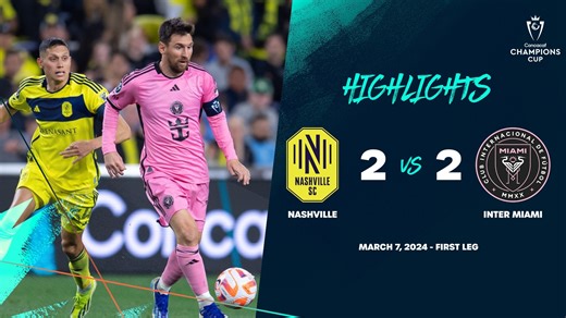 Game Highlights 📹 Nashville 🆚 Inter Miami #ConcaChampions | Concacaf Champions Cup