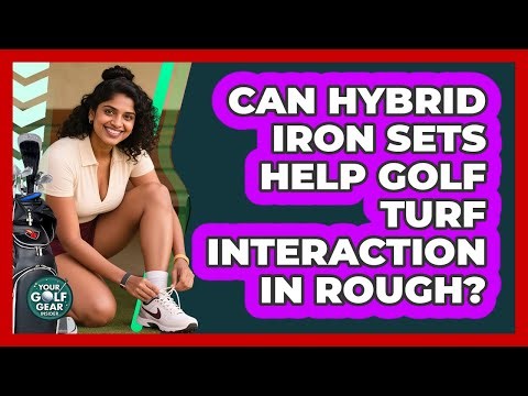 Can Hybrid Iron Sets Help Golf Turf Interaction In Rough? - Your Golf Gear Insider