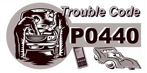 P0440 CODE: What does it mean and How to Fix it