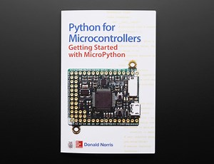 NEW PRODUCT – Python for Microcontrollers: Getting Started with MicroPython