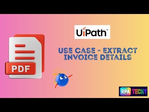 How to Extract Invoice Data in UiPath – PDF Invoice Automation Tutorial