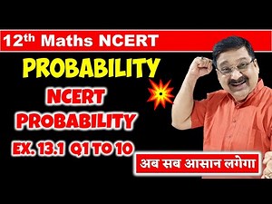 #3 Probability Class 12 Maths, Class 12 Maths NCERT Chapter 13 Probability NCERT Exercise 13.1 Q1-10
