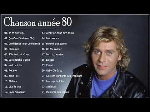 Chanson Francaise Année 80 🍁 Les Meilleures Chansons Françaises Année 80