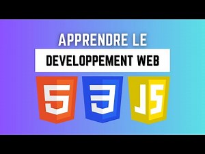 Apprendre HTML, CSS et JavaScript par la pratique - Cours complet pour débutants
