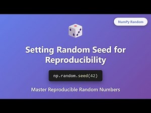 NumPy Random Seed Tutorial - Reproducible Random Numbers in Python | np.random.seed()