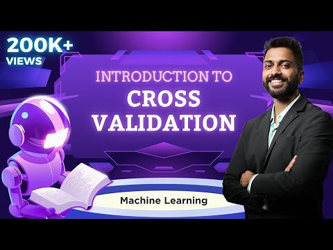 Lec-26: Cross Validation in Machine Learning with Examples