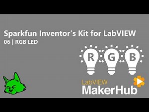 Sparkfun Inventor's Kit for LabVIEW - 06 | RGB LED