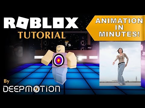 Roblox Tutorial: Animate in Minutes with AI Motion Capture! | By DeepMotion