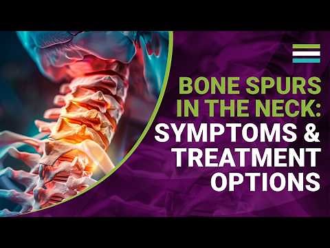 Bone Spurs in the Neck: Symptoms & Treatment Options