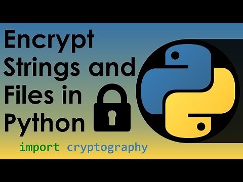 How to Encrypt Strings and Files in Python