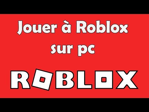 Comment jouer à Roblox sur pc (télécharger et Installer Roblox sur ordinateur)