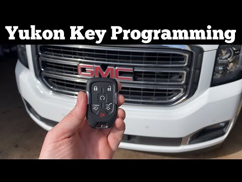 How To Program A 2017 - 2020 GMC Yukon Remote Key Fob - Add A Key Lost Keys Programming Sync Pair