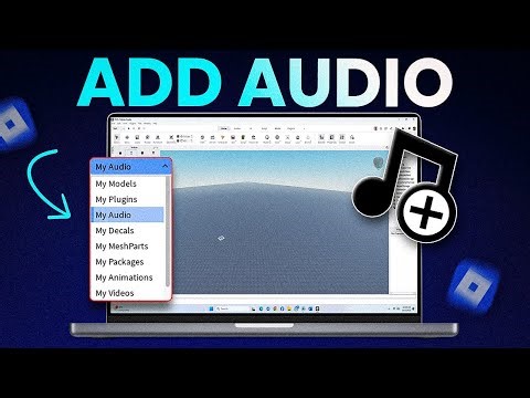 How To Add Your Own Music In Roblox Studio | Quick Guide