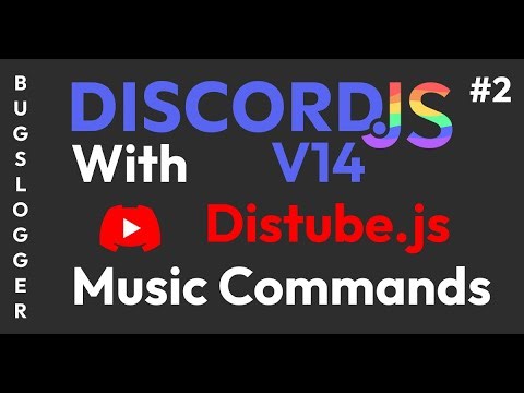 Discord Music Bot with discorrd.js v14 | Create Commands Part - 2 | Distube.js | Bugslogger