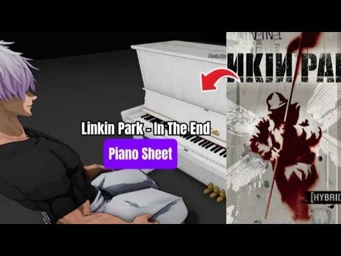 In The End - Linkin Park | Roblox Piano🎹【 sheets in desc 】