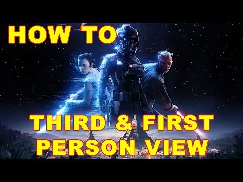 Star Wars Battlefront 2: How to Change Third Person Camera View (& First Person)