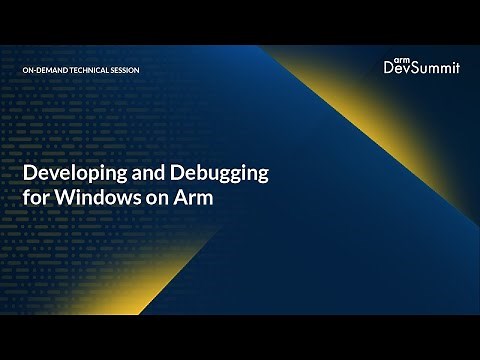 Developing and Debugging for Windows on Arm
