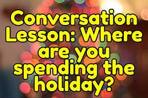 Free Sample Lesson from Level 2 of Everyday English Speaking