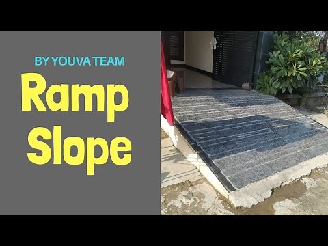 RAMP SLOPE CONCEPT