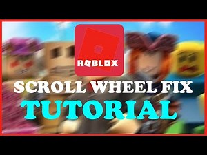 Roblox - Fix Scroll Wheel Glitch - TUTORIAL | 2022