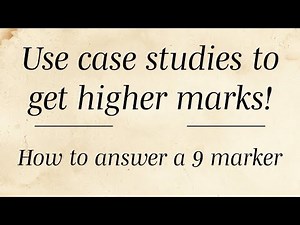 How to use Case Studies - GCSE GEOGRAPHY 9 Markers