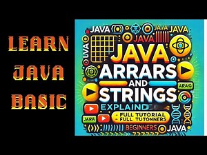 Java Arrays and Strings Explained | Full Tutorial for Beginners