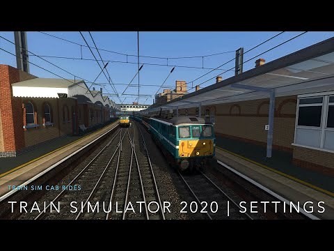 Train Simulator 2020 | Graphics Settings