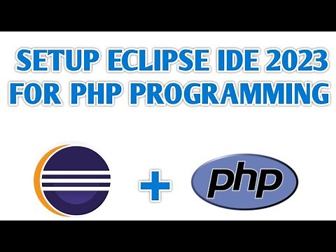 How to Set up Eclipse IDE for PHP Programming | Run PHP in Eclipse IDE