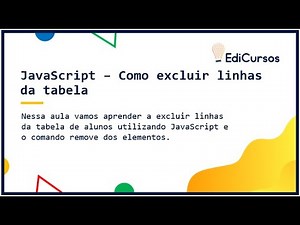 Aula 21 - Como excluir linhas da tabela com JavaScript